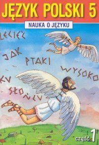 Nauka o języku 5 Język polski Część 1