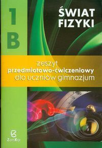 Świat fizyki 1B Zeszyt przedmiotowo-ćwiczeniowy